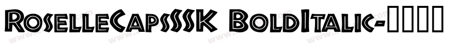 RoselleCapsSSK BoldItalic字体转换